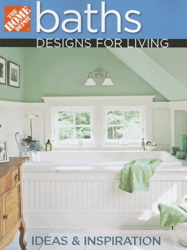 The Home Depot Baths Designs for Living (Paperback)