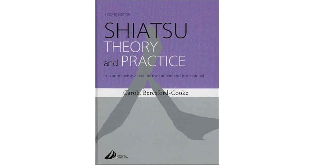 Shiatsu Theory And Practice Carola Beresford Cooke