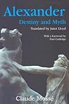 Alexander: Destiny and Myth