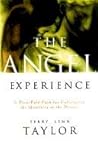 The Angel Experience: Simple Ways to Cultivate the Qualities of the Divine