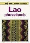 Lonely Planet Language Survival Kit: Lao Phrasebook Lonely Planet Language Survival Kit: Lao Phrasebook