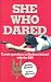 SHE WHO DARED: Covert Opera...