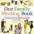 Our Family Meeting Book by Elaine Hightower