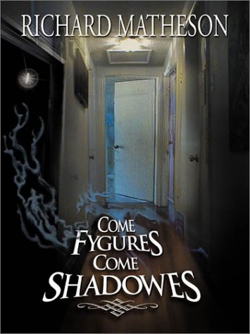 Come Fygures, Come Shadowes (Hardcover)
