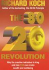 The 80/20 Revolution: Why the Creative Individual Is King and How You Can Create Wealth and Wellbeing