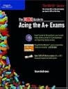 The 80/20 Guide To Acing The A+ Exams