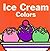 Ice Cream Colors