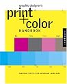 Graphic Designer's Print + Color Handbook Graphic Designer's Print + Color Handbook