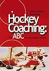 Hockey Coaching: The ABCs of International Hockey