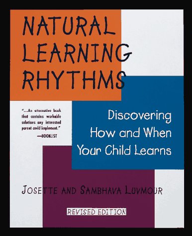 Natural Learning Rhythms: Discovering How and When Your Child Learns (Paperback)