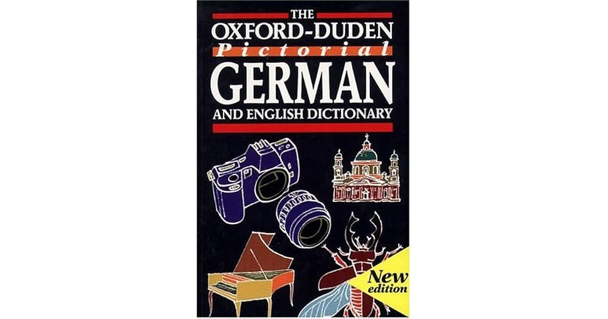 The OxfordDuden Pictorial GermanEnglish Dictionary by Oxford University Press