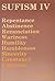 Sufism IV: Repentance, Abstinence, Renunciation, Wariness, Humility, Humbleness, Sincerity, Constancy, Courtesy
