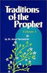 Traditions of the Prophet, Volume 1 Traditions of the Prophet, Volume 1