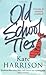 Old School Ties by Kate Harrison