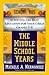 The Middle School Years: Achieving the Best Education for Your Child, Grades 5-8