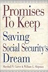 Promises to Keep: Saving Social Security's Dream
