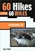 60 Hikes Within 60 Miles by Paul Elliott