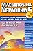 Maestros del Networking (Spanish Edition)