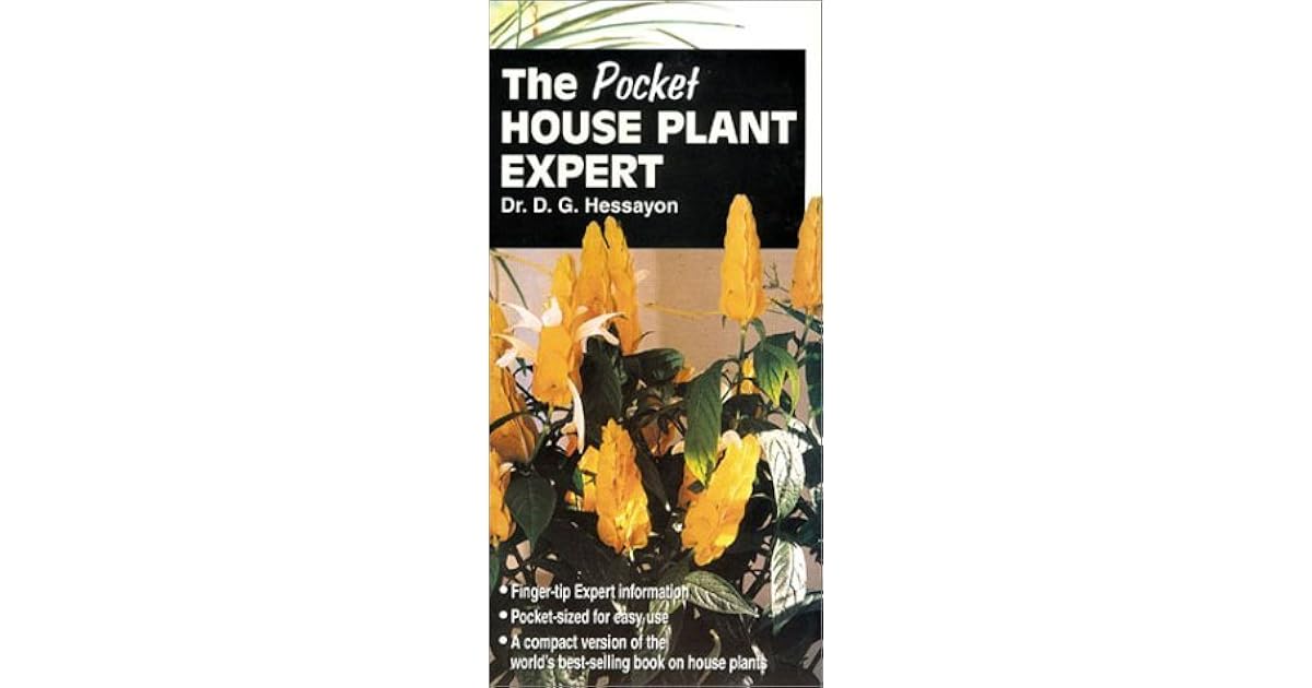 The Pocket House Plant Expert by D.G. Hessayon