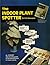 The Indoor Plant Spotter by D.G. Hessayon