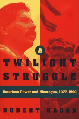Twilight Struggle: American Power and Nicaragua, 1977-1990 (Hardcover)