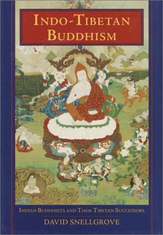 Indo-Tibetan Buddhism: Indian Buddhists & Their Tibetan Successors (Hardcover)
