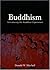 Buddhism: Introducing the Buddhist Experience