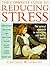 The Complete Guide to Reducing Stress: The Natural Approach