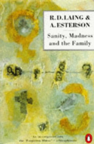 Sanity, Madness and the Family: Families of Schizophrenics (Paperback)
