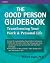 The Good Person Guidebook: ...