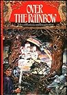 Over the Rainbow: Tales of Fantasy and Imagination