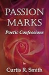 Passion Marks Poetic Confessions