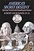 America's Secret Destiny: Spiritual Vision and the Founding of a Nation