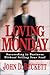 Loving Monday : Succeeding in Business Without Selling Your Soul