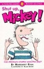 Shut Up, Mickey (Young Lion Read Alones)