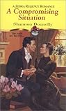 A Compromising Situation by Shannon Donnelly