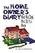 The Home Owner's Diary: What Was Done, Who Did it, and When