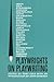 Playwrights on Playwriting: The Meaning and Making of Modern Drama from Ibsen to Ionesco