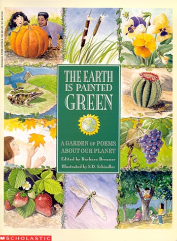 The Earth Is Painted Green: A Garden of Poems About Our Planet (Paperback)