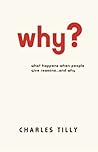 Why? by Charles Tilly