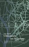 Christianity Not Mysterious: Text, Associated Works & Critical Essays
