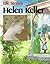 Helen Keller (Life Stories)