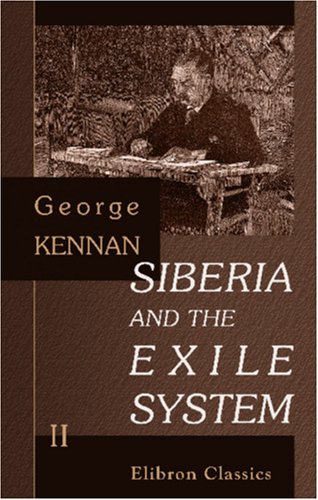 Siberia and the Exile System: Volume 2 (Paperback)