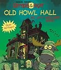 Critters of the Night. Old Howl Hall Big Lift-And-look Book