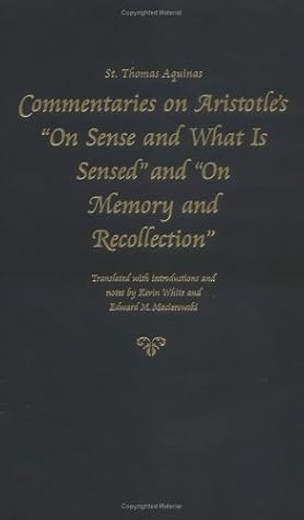 Commentary on Aristotle's "On Sense and What Is Sensed" and "On Memory and Recollection"