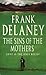 The sins of the mothers by Frank Delaney