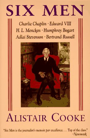 Six Men: Charlie Chaplin, Edward VIII, H. L. Mencken, Humphrey Bogart, Adlai Stevenson, Bertrand Russell (Paperback)