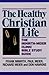 The Healthy Christian Life by Frank B. Minirth