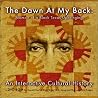 The Dawn At My Back: Memoir Of A Black Texas Upbringing An Interactive Cultural History The Dawn At My Back: Memoir Of A Black Texas Upbringing An Interactive Cultural History