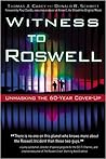 Witness to Roswell: Unmasking the 60-Year Cover-Up